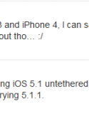 上周初, Gizzomo 報導過 Pod2g 表示 iPhone 4 iOS 5.1 已被完美破解!. Pod2g 沉寂了近一個星期後, 今早及剛剛在 Twitter 再次宣佈, 運行 iOS 5.1/ 5.1.1 版本的 […]